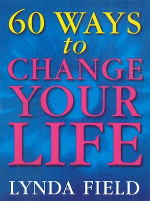 cover image of 60 Ways to Change Your Life